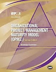 Organizational Project Management Maturity Model (OPM3®)