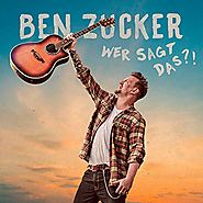 Ben Zucker - "Wer sagt das?!"