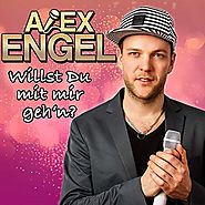 Alex Engel - "Willst Du mit mir geh´n?"
