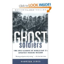 Ghost Soldiers: The Epic Account of World War II's Greatest Rescue Mission