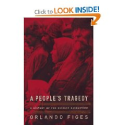 A People's Tragedy: A History of the Russian Revolution