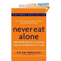 Books for Community Managers | Never Eat Alone: And Other Secrets to Success, One Relationship at a Time Keith Ferrazzi, Tahl Raz