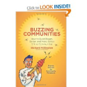 Books for Community Managers | Buzzing Communities: How to Build Bigger, Better, and More Active Online Communities: Richard Millington: 97809883599...