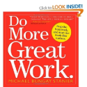 Do More Great Work: Stop the Busywork. Start the Work That Matters