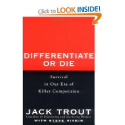 Differentiate or Die: Survival in Our Era of Killer Competition