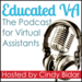 The Educated VA Podcast with Cindy Bidar